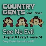 Country Gents See No Evil Crazy P V1 Mix Feat Pavao