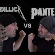 Metallica Vs Pantera