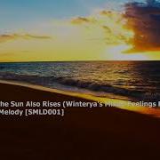 Asioto The Sun Also Rises Winterya S Mixed Feelings Remix Mixed