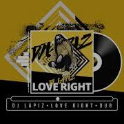 Love Right Dj Lapiz Blow Riddim