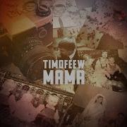 Timofeew Мама