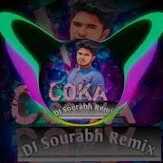 Coka Coka Full Song Dj Sourab Remix