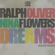 Dreams Feat Nina Flowers Ralph Oliver