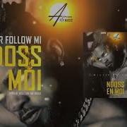 Mister Follow Mi Le Ndoss En Moi Audio Lyrics Prod By Kell Z Mr Follow Me Officielle