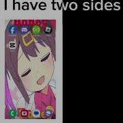 I Have Two Sides Meme