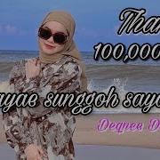 Sayae Sunggoh Sayae Deqnee Dusongnyo Official Music Video Deqnee Dn Music