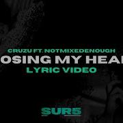 Cruzu Losing My Head