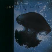 Submarine Bells The Chills