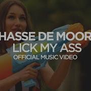 Hasse De Moor Lick My Ass