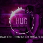 Strong Dancefloor Kingz Vs Sunvibez Remix Max M Dancefloor Kingz