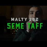 Malty 2Bz 5Eme Taff Freestyle