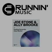 Feeling Dynamite Guz Extended Mix Joe Stone Ally Brooke