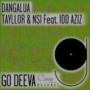 Tayllor Nsi Feat Idd Aziz Dangalua Out On Go Deeva Records Classy