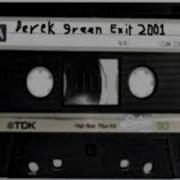 Derek Green Exit Tape 2001