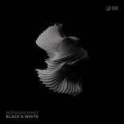 Black Whito Deep Sound Effect