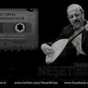 Bahçe Duvarından Aştım Neset Ertas