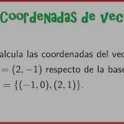 Coordenadas De Un Vector Respecto De Una Base Bachillerato Y Universidad Lasmatematicas Es