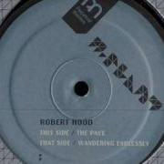 The Pace Robert Hood