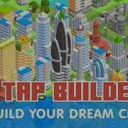 Tap Tap Builder Build Your Amazing Blocky City