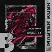 Max Baker Magness Master Kush Magness Remix