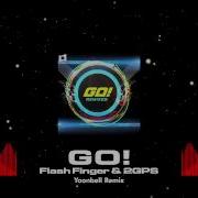 Go Yoonbell Remix Flash Finger 2Gps