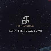 Ajr Burn The House Down Минус