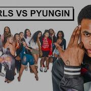 20 Women Vs 1 Rapper P Yungin Callofkidd