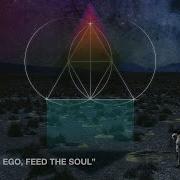 Superposition Starve The Ego Feed The Soul