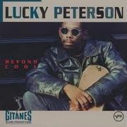 Lucky Peterson Beyond Cool