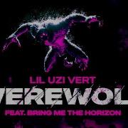 Lil Uzi Vert Werewolf Feat Bring Me The Horizon Official Visualizer Lil Uzi Vert
