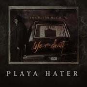 The Notorious B I G Play Hater