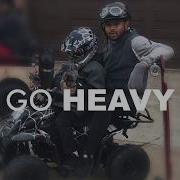 Go Heavy