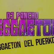 Dj Pancho Reggaeton Ton Ton