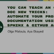 Tutorials Olga Matoula Aya Elsayed Automate Documentation With Sphinx Github Actions Pycon Us