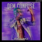 Shatta Wale Dem Confuse Audio Slide Shatta Wale