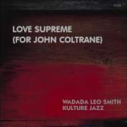 Love Supreme For John Coltrane Wadada Leo Smith