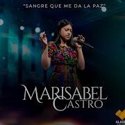 Sangre Que Me Da La Paz Marisabel Castro Cover Marisabel Castro