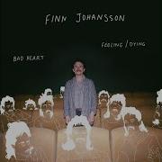 Bad Heart Finn Johansson