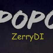 Zerrydl Popo Official Lyrics Video Acoustic Visuals