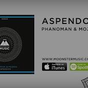 Phanoman Mozkai Aspendos Original Mix Moonster Music