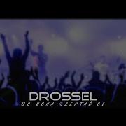 Drossel Do Ucha Szeptać Ci Video Lyrics 2023