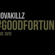 Nova Good Fortune Feat Suté