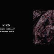 Kiko Data Entry The Hacker Remix