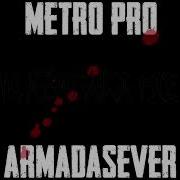 Mazafucka Die Feat Metro Pro Armadasever