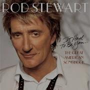 Rod Stewart Every Time We Say Goodbye