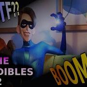 The Incredibles 2 Wtf Boom