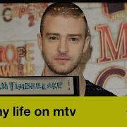 My Life On Mtv Justin Timberlake