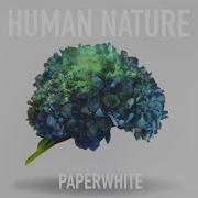 Human Nature Paperwhite