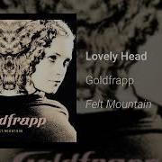 Goldfrapp Lovely Head