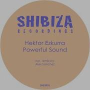 Powerful Sound Hektor Ezkurra